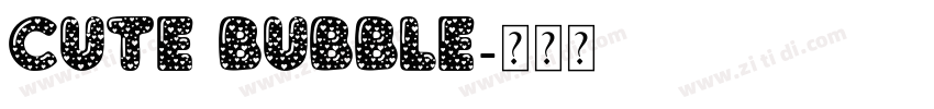 Cute Bubble字体转换